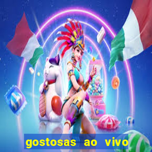 gostosas ao vivo na webcam